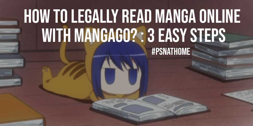 How to Legally Read Manga Online with Mangago? : 3 Easy Steps